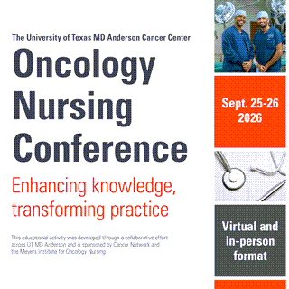 The University of Texas MD Anderson Cancer Center Oncology Nursing Conference: Enhancing Knowledge, Transforming Practice Banner